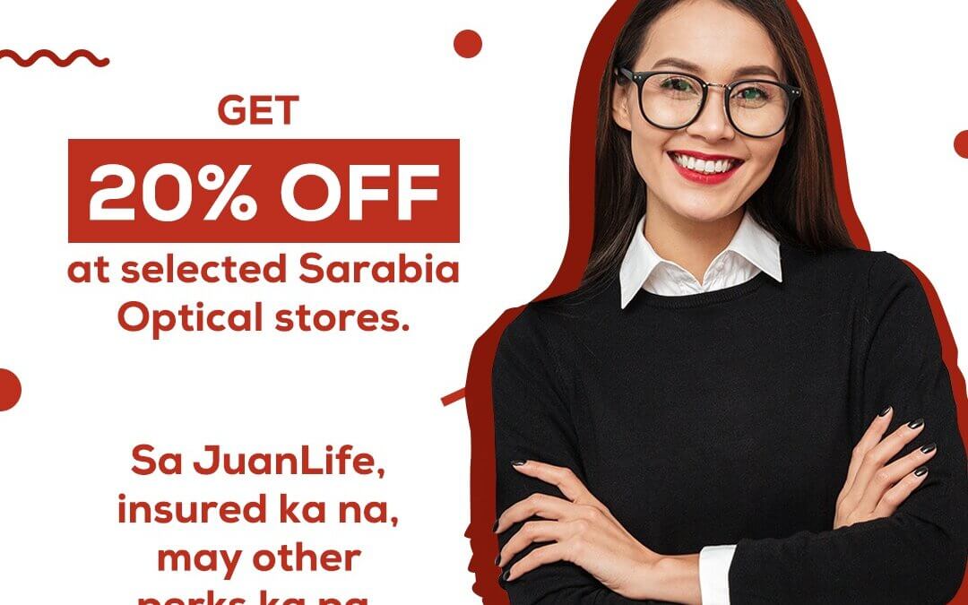 20% Off At Sarabia Optical For Every JuanLife Policyholder